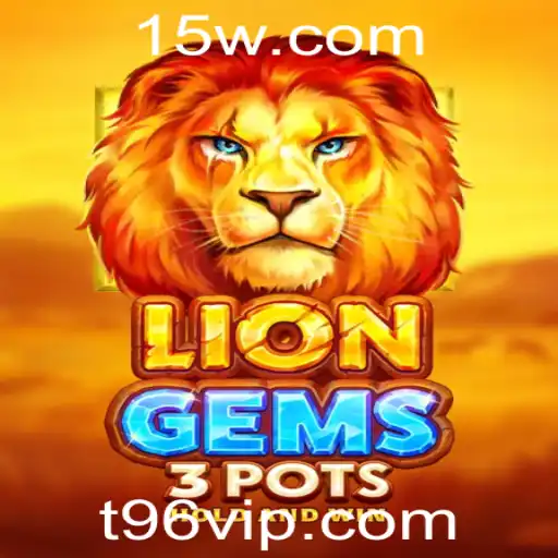 Descubra o Fascinante Mundo de LionGems3pots: O Guia Completo