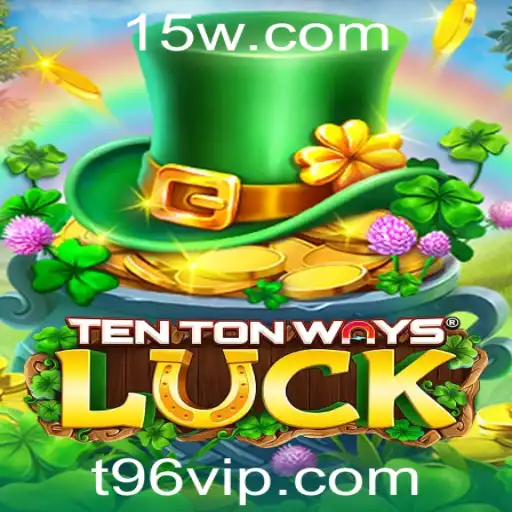 TenTonWaysLuck: Descubra a Nova Sensação dos Games com Estratégia e Sorte
